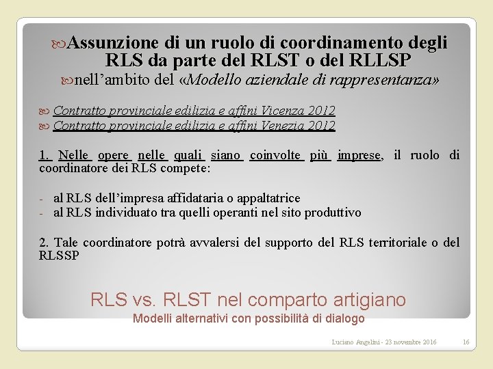  Assunzione di un ruolo di coordinamento degli RLS da parte del RLST o