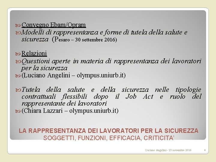  Convegno Ebam/Opram Modelli di rappresentanza e forme di tutela della salute e sicurezza