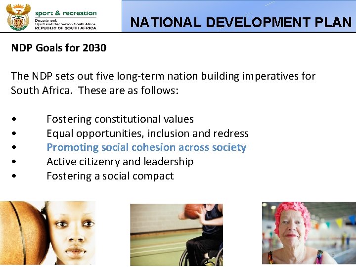 NATIONAL DEVELOPMENT PLAN NDP Goals for 2030 The NDP sets out five long-term nation