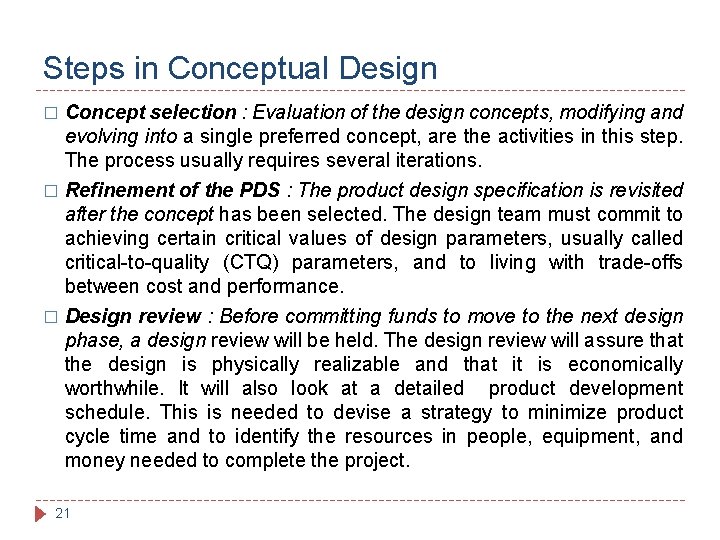 Steps in Conceptual Design Concept selection : Evaluation of the design concepts, modifying and Steps in Conceptual Design Concept selection : Evaluation of the design concepts, modifying and