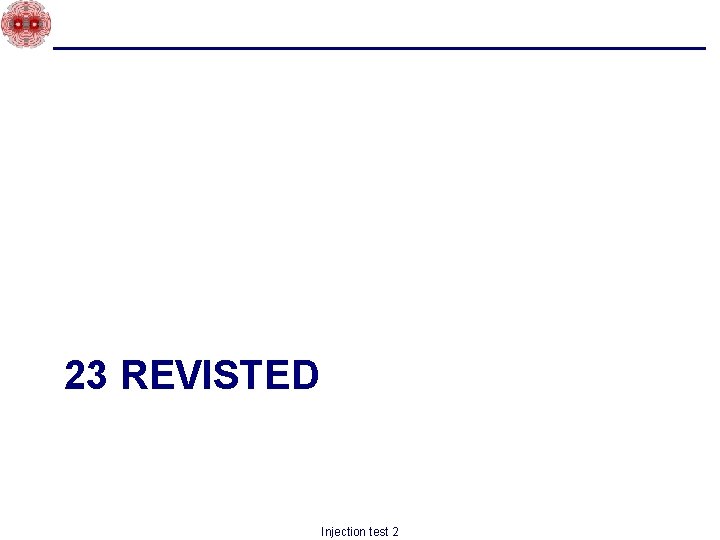23 REVISTED Injection test 2 