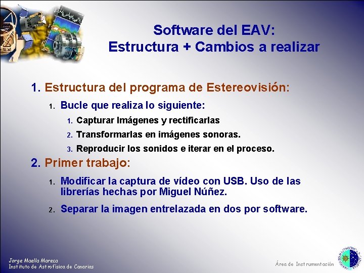 Software del EAV: Estructura + Cambios a realizar 1. Estructura del programa de Estereovisión: