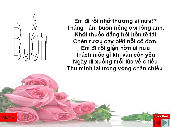 Em đi rồi nhớ thương ai nữa!? Tháng Tám buồn riêng cõi lòng anh.