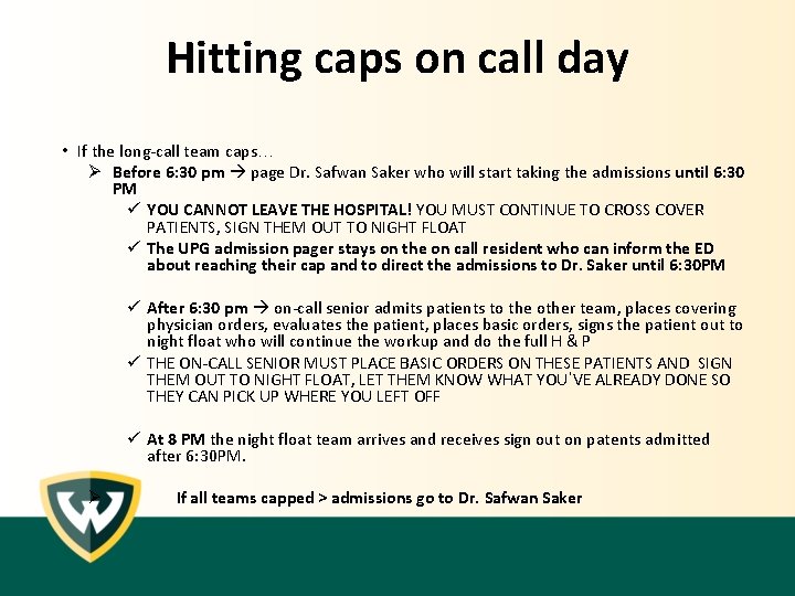 Hitting caps on call day • If the long-call team caps… Ø Before 6: