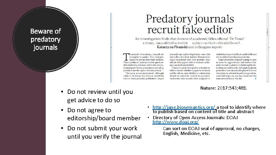 Beware of predatory journals • Do not review until you get advice to do