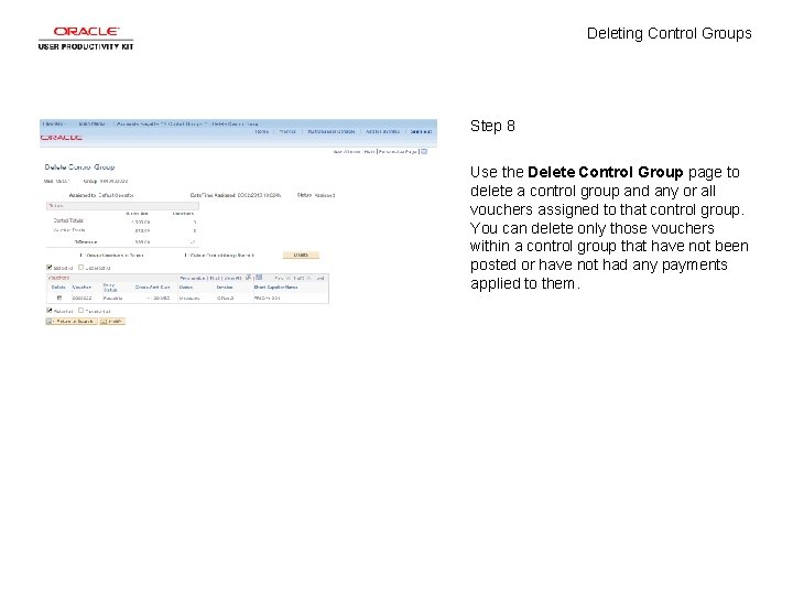 Deleting Control Groups Step 8 Use the Delete Control Group page to delete a