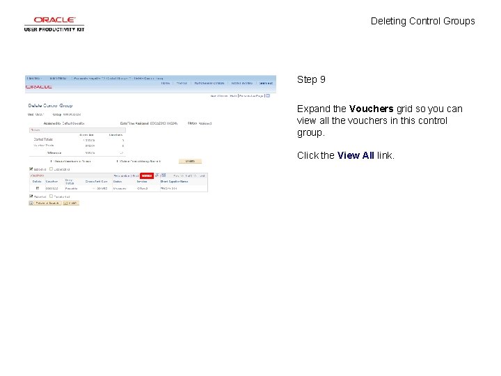 Deleting Control Groups Step 9 Expand the Vouchers grid so you can view all