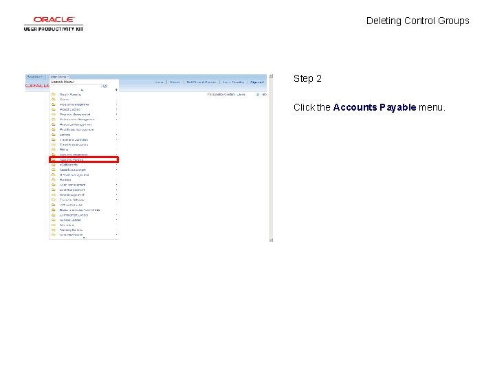 Deleting Control Groups Step 2 Click the Accounts Payable menu. 