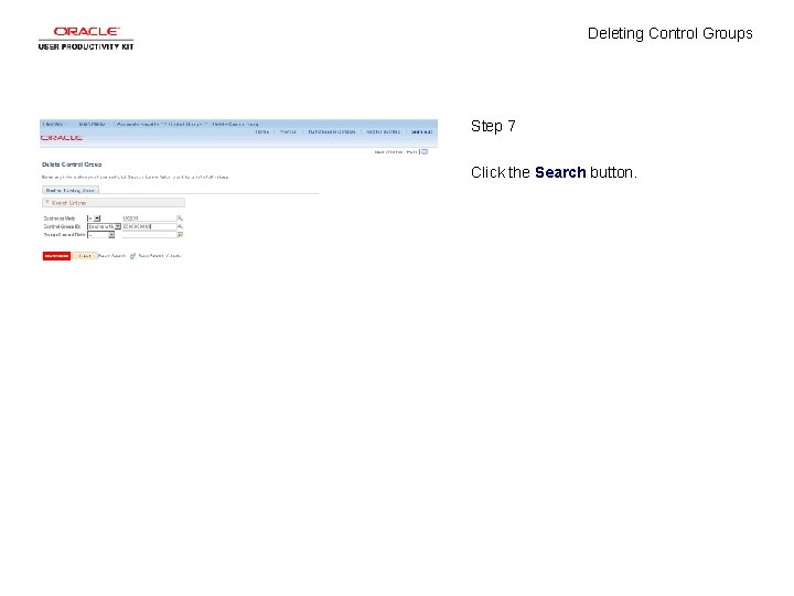 Deleting Control Groups Step 7 Click the Search button. 