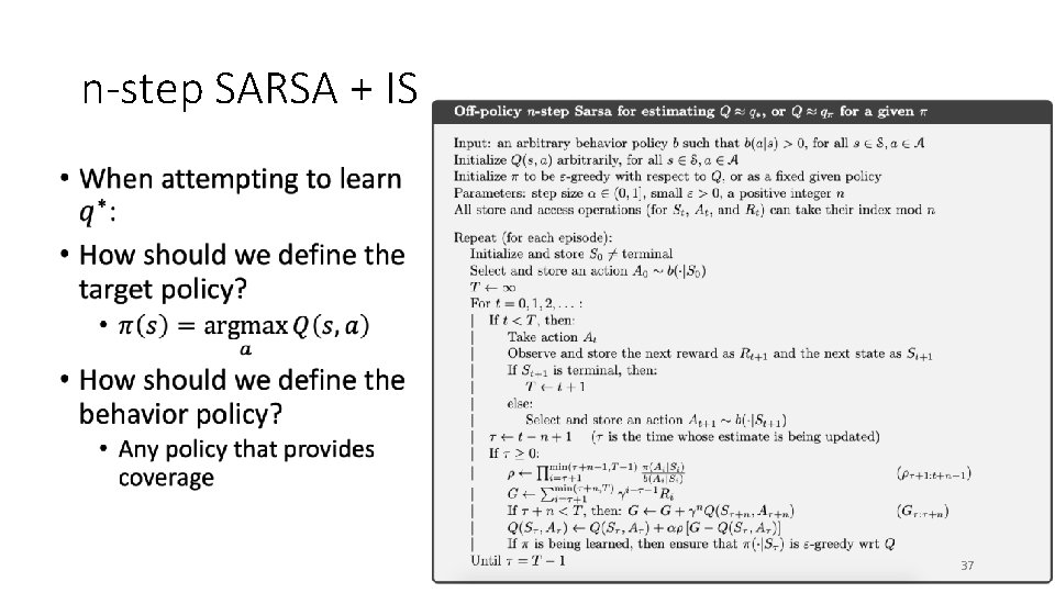 n-step SARSA + IS • 37 