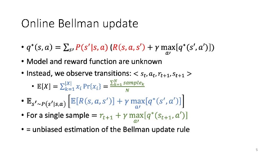 Online Bellman update • 5 