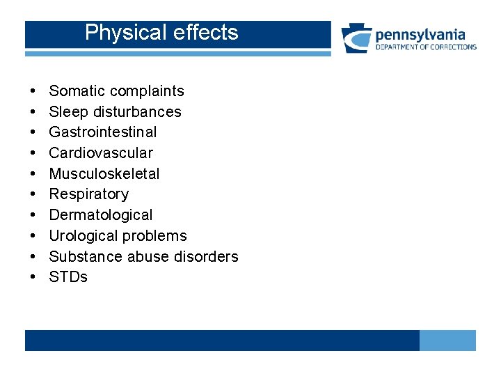 Physical effects • • • Somatic complaints Sleep disturbances Gastrointestinal Cardiovascular Musculoskeletal Respiratory Dermatological Physical effects • • • Somatic complaints Sleep disturbances Gastrointestinal Cardiovascular Musculoskeletal Respiratory Dermatological