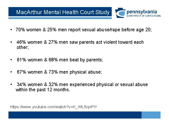 Mac. Arthur Mental Health Court Study • 70% women & 25% men report sexual Mac. Arthur Mental Health Court Study • 70% women & 25% men report sexual