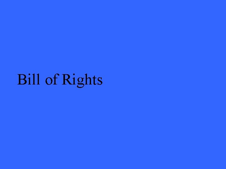 Bill of Rights 