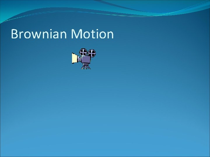 Brownian Motion 
