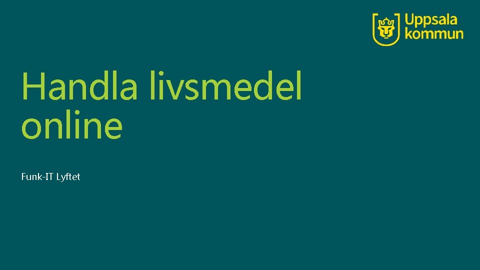 Handla livsmedel online Funk-IT Lyftet 