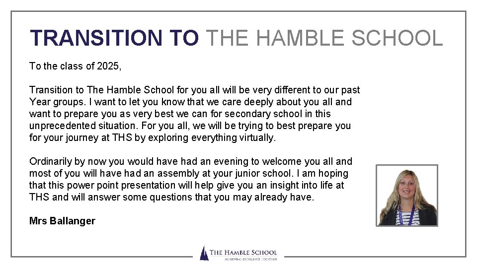 TRANSITION TO THE HAMBLE SCHOOL To the class of 2025, Transition to The Hamble