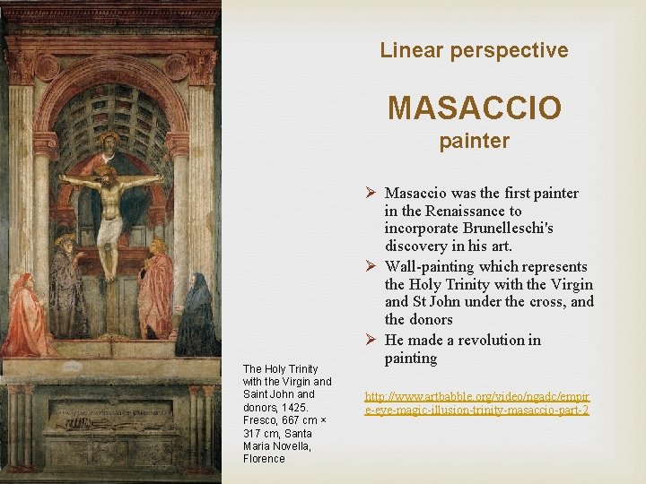 Linear perspective MASACCIO painter The Holy Trinity with the Virgin and Saint John and