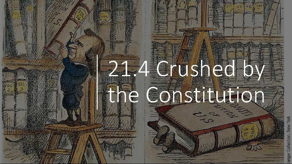 21. 4 Crushed by the Constitution 