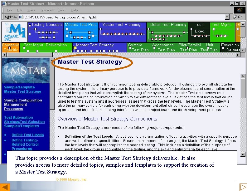Master Test Strategy This topic provides a description of the Master Test Strategy deliverable.