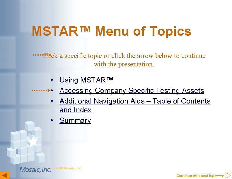 MSTAR™ Menu of Topics Click a specific topic or click the arrow below to