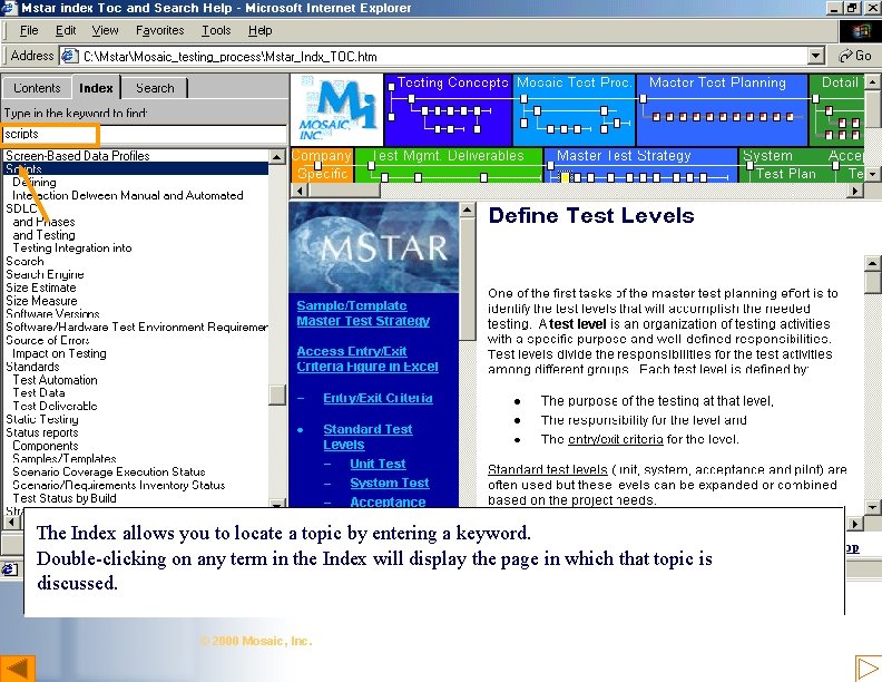 Index The Index allows you to locate a topic by entering a keyword. Double-clicking