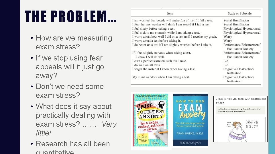 THE PROBLEM… • How are we measuring exam stress? • If we stop using THE PROBLEM… • How are we measuring exam stress? • If we stop using