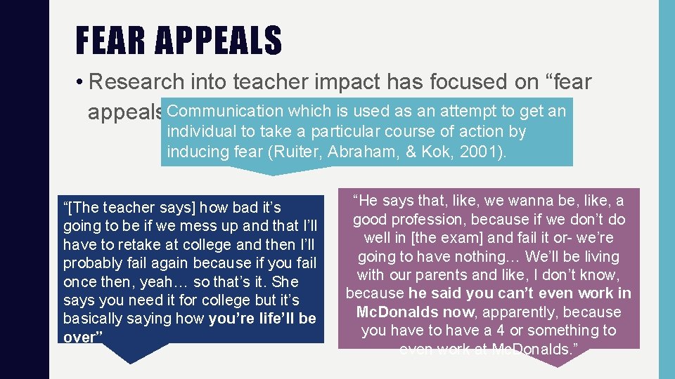 FEAR APPEALS • Research into teacher impact has focused on “fear appeals”Communication which is FEAR APPEALS • Research into teacher impact has focused on “fear appeals”Communication which is