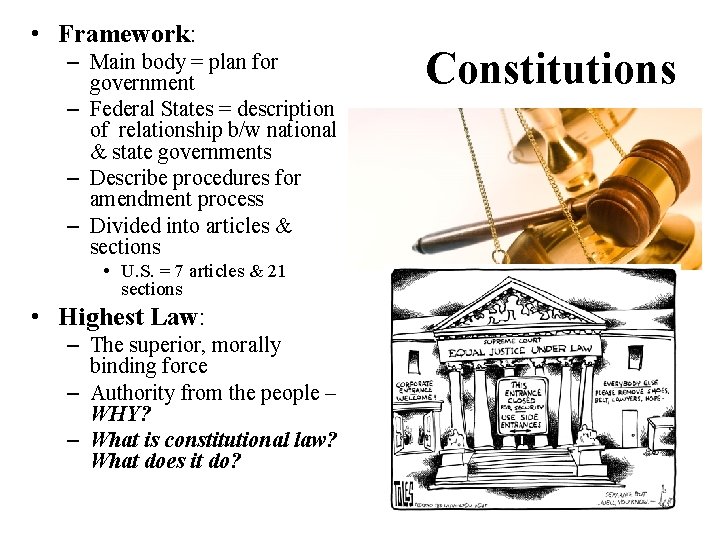  • Framework: – Main body = plan for government – Federal States =