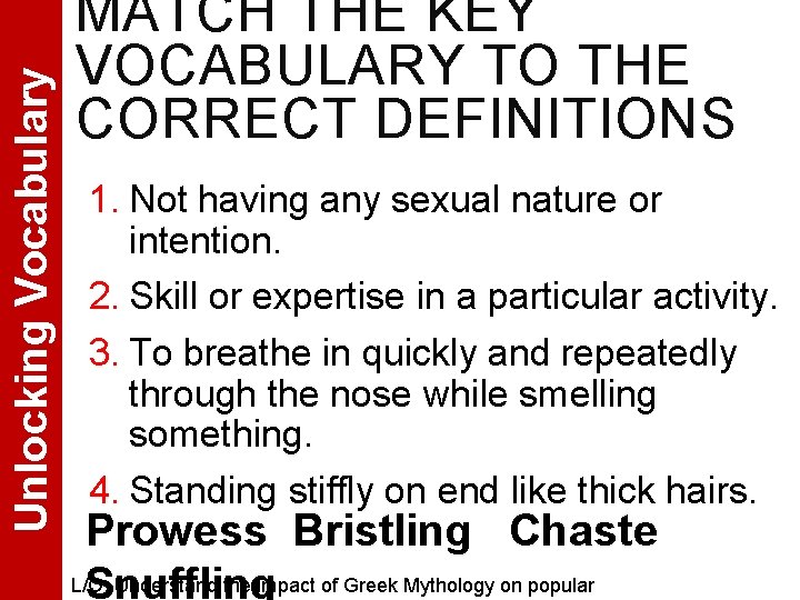 Unlocking Vocabulary MATCH THE KEY VOCABULARY TO THE CORRECT DEFINITIONS 1. Not having any