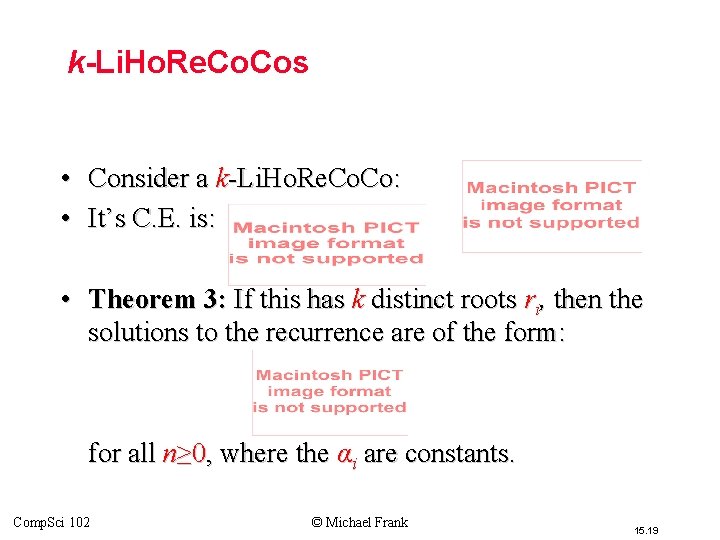 k-Li. Ho. Re. Cos • Consider a k-Li. Ho. Re. Co: • It’s C.