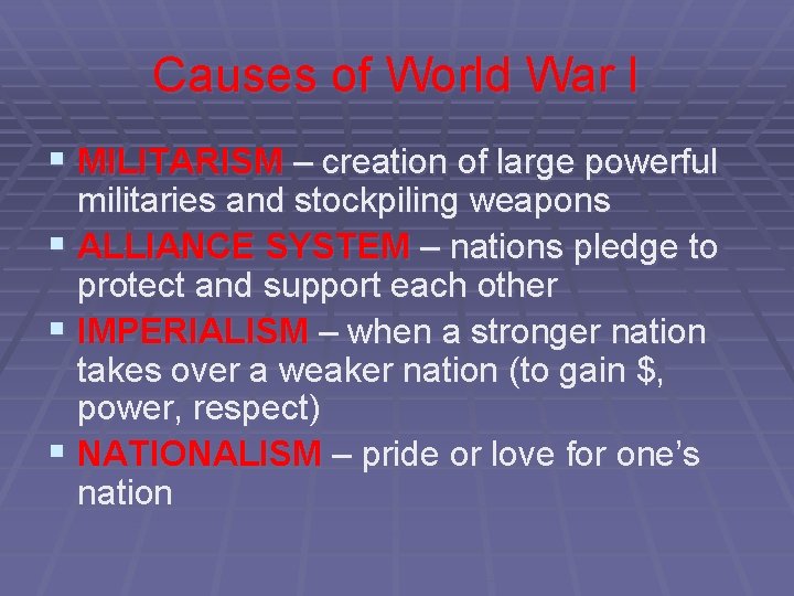 Causes of World War I § MILITARISM – creation of large powerful militaries and