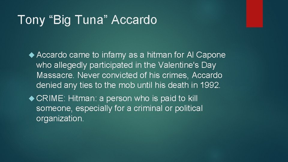 Tony “Big Tuna” Accardo came to infamy as a hitman for Al Capone who