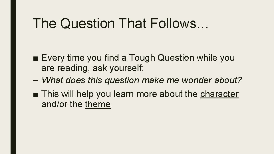 The Question That Follows… ■ Every time you find a Tough Question while you The Question That Follows… ■ Every time you find a Tough Question while you