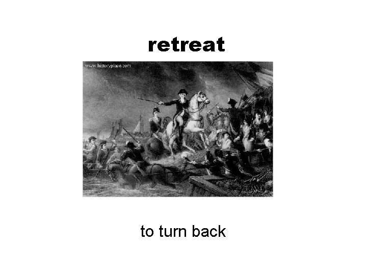 retreat to turn back 