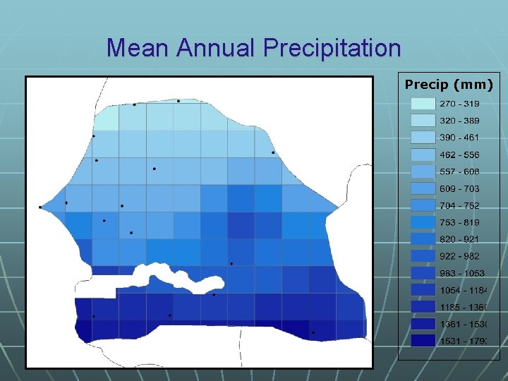 Mean Annual Precipitation Precip (mm) 
