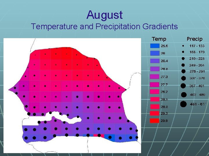 August Temperature and Precipitation Gradients Temp Precip 