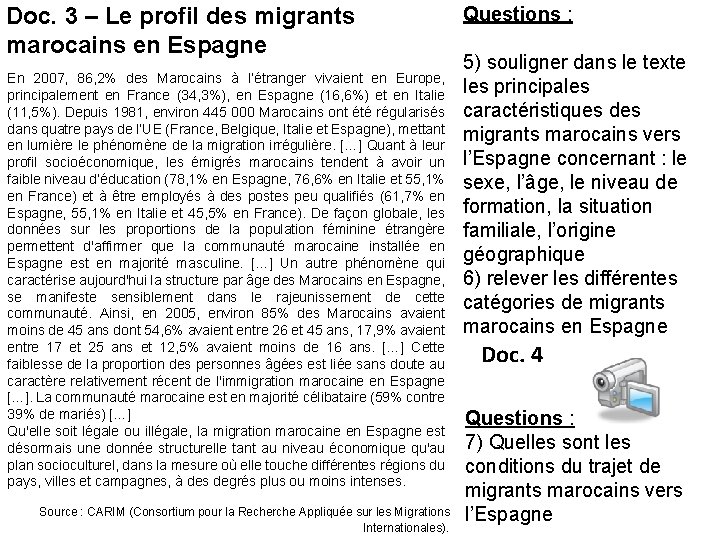 Doc. 3 – Le profil des migrants marocains en Espagne En 2007, 86, 2%