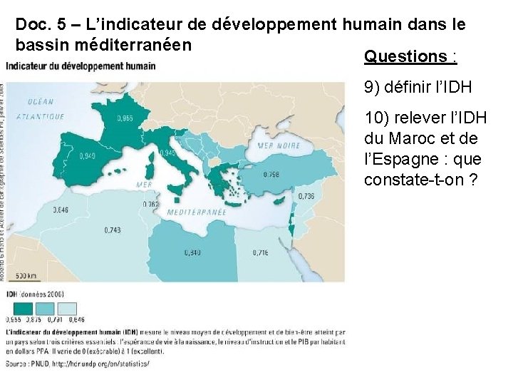 Doc. 5 – L’indicateur de développement humain dans le bassin méditerranéen Questions : 9)