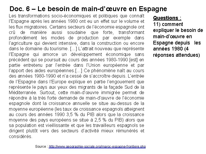 Doc. 6 – Le besoin de main-d’œuvre en Espagne Les transformations socio-économiques et politiques