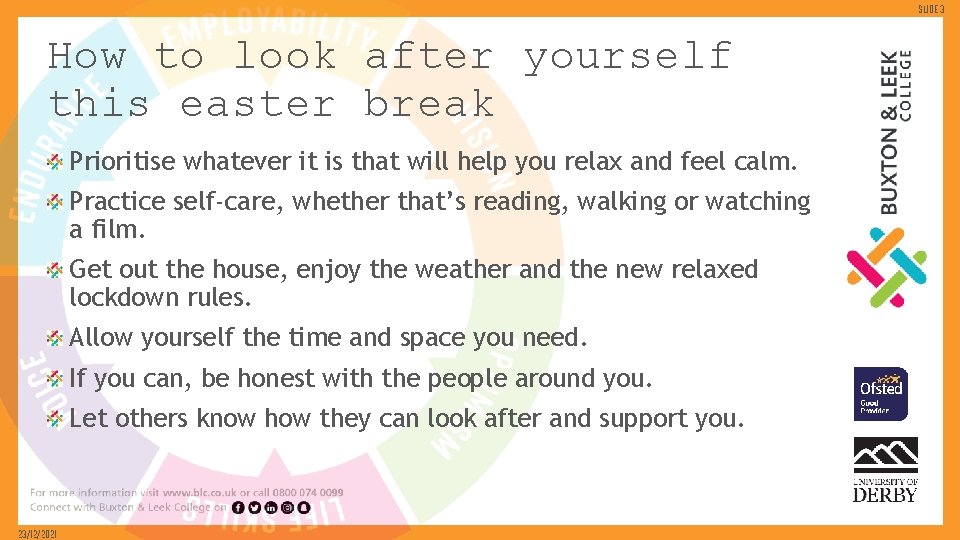 Slide 3 How to look after yourself this easter break Prioritise whatever it is