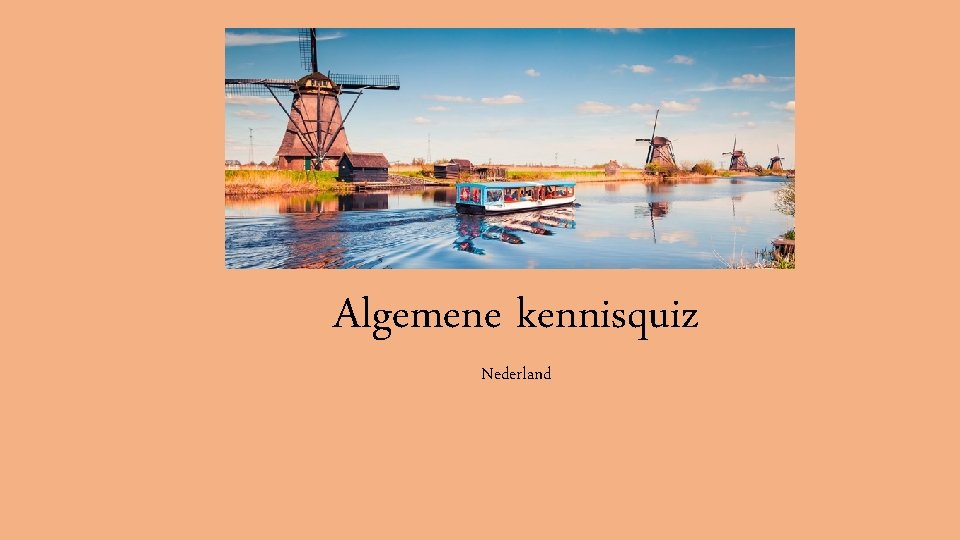 Algemene kennisquiz Nederland 