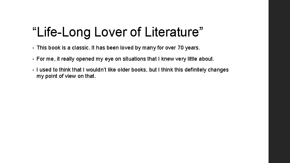 “Life-Long Lover of Literature” • This book is a classic. It has been loved
