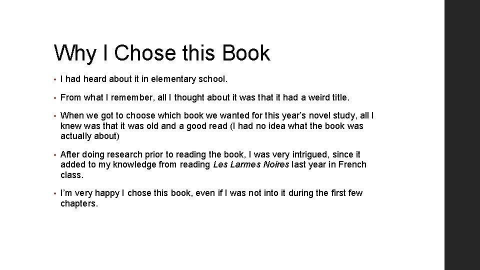 Why I Chose this Book • I had heard about it in elementary school.