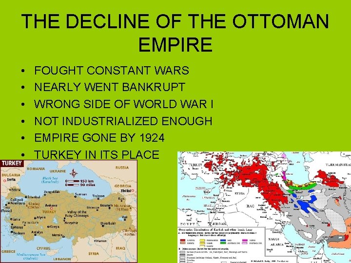 THE DECLINE OF THE OTTOMAN EMPIRE • • • FOUGHT CONSTANT WARS NEARLY WENT THE DECLINE OF THE OTTOMAN EMPIRE • • • FOUGHT CONSTANT WARS NEARLY WENT