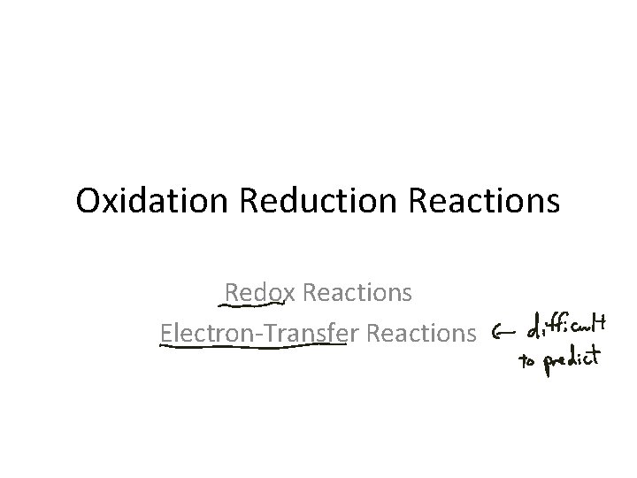 Oxidation Reduction Reactions Redox Reactions Electron-Transfer Reactions 