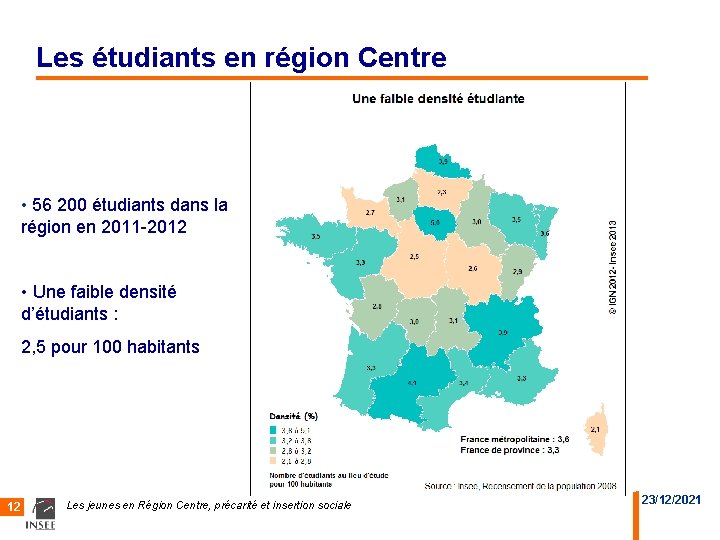 Les étudiants en région Centre • 56 200 étudiants dans la région en 2011