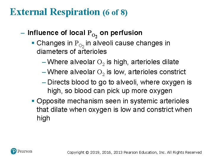 External Respiration (6 of 8) – Influence of local PO 2 on perfusion §