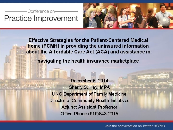 Effective Strategies for the Patient-Centered Medical home (PCMH) in providing the uninsured information about