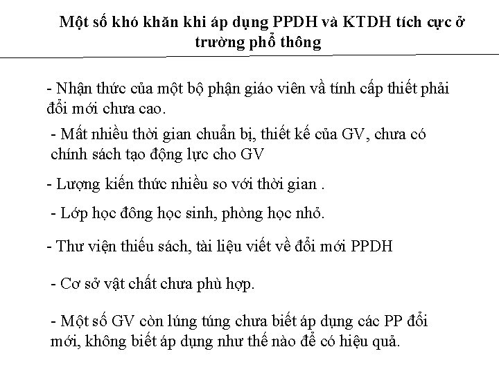 Một số khó khăn khi áp dụng PPDH và KTDH tích cực ở trường